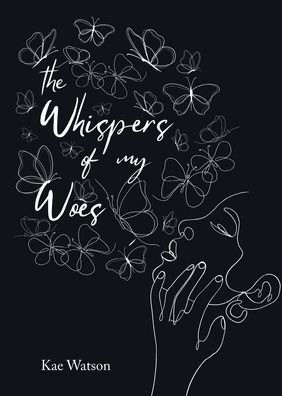 Whispers of My Woes*